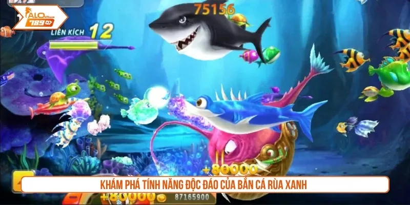 Khám phá tính năng độc đáo của bắn cá rùa xanh